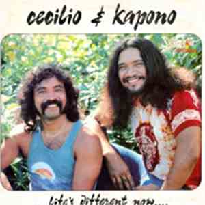 Cecilio & Kapono - Life's Different Now album