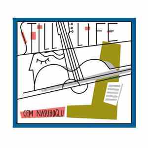 Cem Nasuhoğlu - Still Life album