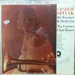Charlie Spivak – His Trumpet And Orchestra - The Country Club Dance album