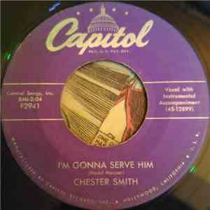 Chester Smith - I'm Gonna Serve Him / Wait A Little Longer Please, Jesus album