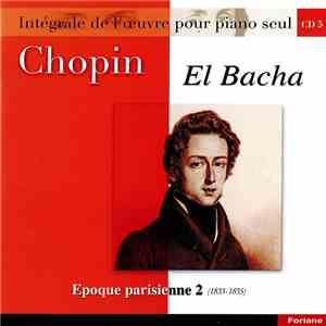 Chopin, El Bacha - Epoque parisienne 2 (1833-1835) album
