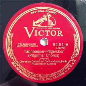 Chorus and Orchestra Of The State Opera, Berlin, Wagner - Tannhäuser - Pilgerchor / Einzug Der Gäste Auf Die Wartburg album