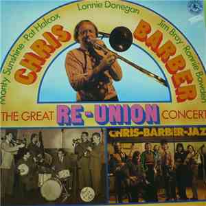 Chris Barber - The Great Re-Union Concert album
