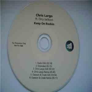 Chris Largo Ft. Orry Jackson - Keep On Rockin album