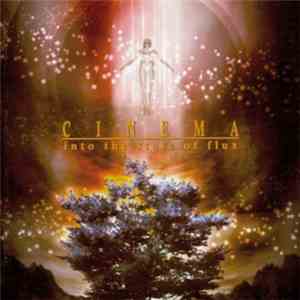 Cinema  - Into The State Of Flux album