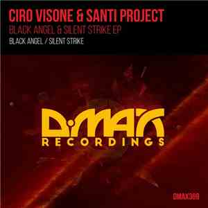 Ciro Visone & Santi Project - Black Angel & Silent Strike EP album