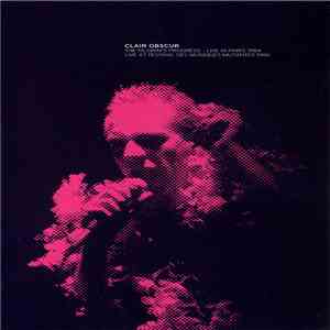 Clair Obscur - The Pilgrim's Progress - Live In Paris 1984 & Live At Festival Des Musiques Mutantes 1986 album