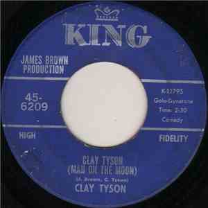 Clay Tyson - Man On The Moon / You Don't Know What I Want album