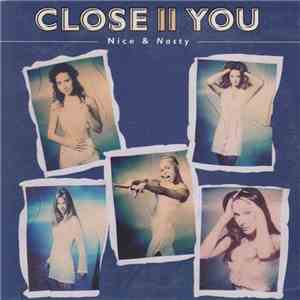 Close II You - Nice & Nasty album