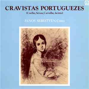 Coelho, Seixas, Carvalho, Jacinto, Janos Sebestyen - Cravistas Portuguezes album