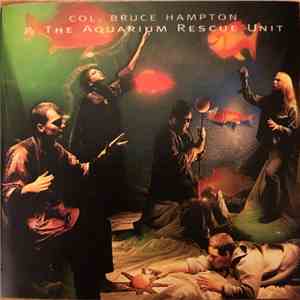 Col. Bruce Hampton & The Aquarium Rescue Unit - Col. Bruce Hampton & The Aquarium Rescue Unit album