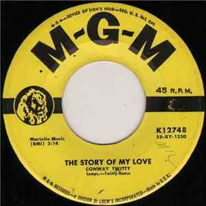 Conway Twitty - The Story Of My Love / Make Me Know You're Mine album