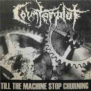 Counterplot - Till The Machine Stop Churning album