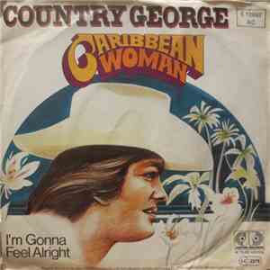 Country George - Caribbean Woman / I'm Gonna Feel Alright album