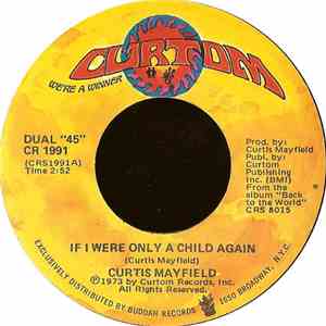 Curtis Mayfield - If I Were Only A Child Again album