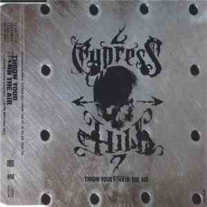 Cypress Hill - Throw Your Set In The Air album