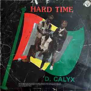 D. Calyx - Hard Time album