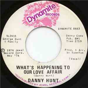 Danny Hunt - What's Happening To Our Love Affair album