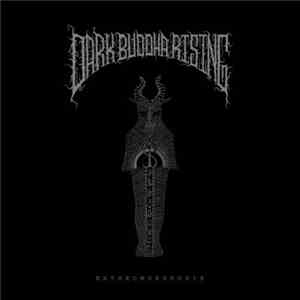 Dark Buddha Rising - Entheomorphosis album