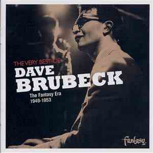 Dave Brubeck - The Very Best Of Dave Brubeck: The Fantasy Era 1949-1953 album