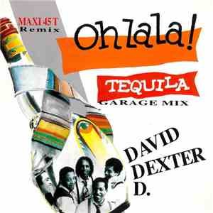 David Dexter D. - Oh La La ! (Tequila) Garage Mix album