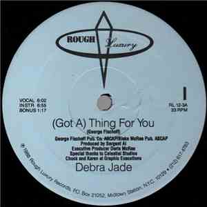 Debra Jade - (Got A) Thing For You album