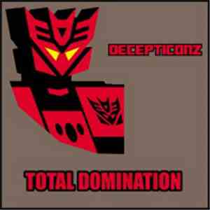 Decepticonz - Total Domination album
