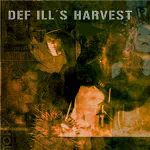 Def Ill - Def Ill's Harvest album