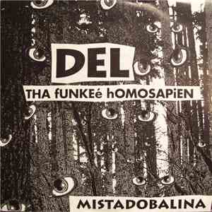 Del Tha Funkeé Homosapien - Mistadobalina album