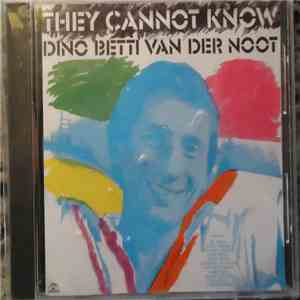 Dino Betti Van Der Noot - They Cannot Know album