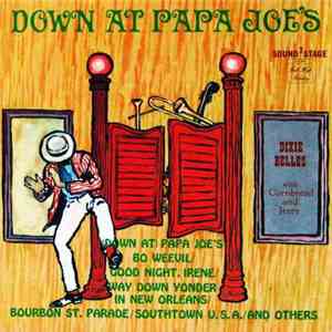 Dixie Belles With Cornbread And Jerry - Down At Papa Joe's album