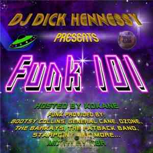 DJ Dick Hennessy - Funk 101 album