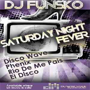 DJ Funsko - Saturday Night Fever album