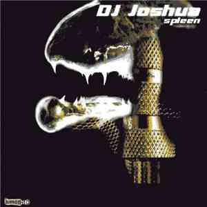 DJ Joshua - Spleen album