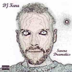 DJ Kura - Severe Dramatics album