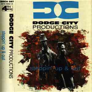 Dodge City Productions - Steppin' Up & Out album