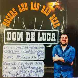 Dom De Luca - Hosers And Bad Bad Beer album