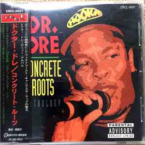 Dr. Dre - Concrete Roots Anthology album