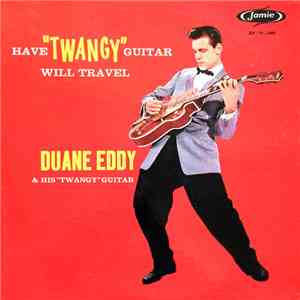 Duane Eddy - Have "Twangy" Guitar Will Travel album