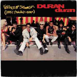 Duran Duran - Violence Of Summer (Love's Taking Over) album