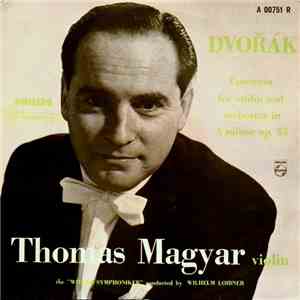 Dvořák, Thomas Magyar, Wilhelm Loibner - Concerto For Violin And Orchestra In A Minor Op. 53 album