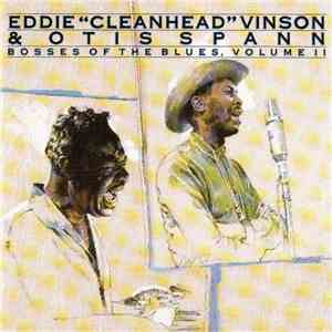 Eddie "Cleanhead" Vinson And Otis Spann - Bosses Of The Blues, Volume II album