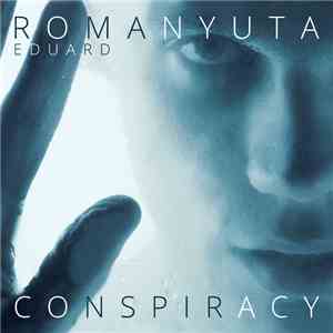 Eduard Romanyuta - Conspiracy album
