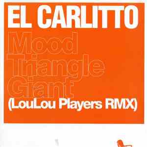 El Carlitto - Mood / Triangle / Giant album