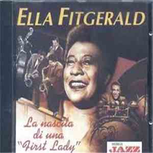 Ella Fitzgerald - La Nascita Di Una "First Lady" album