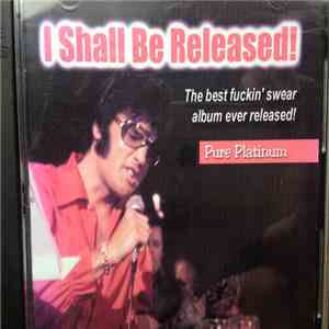 Elvis Presley - I Shall Be Released! album