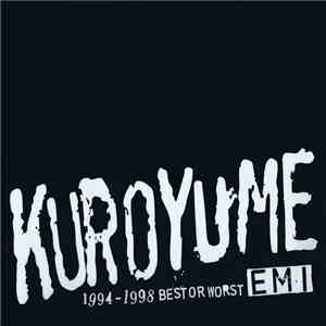 黒夢 - EMI 1994〜1998 Best Or Worst album