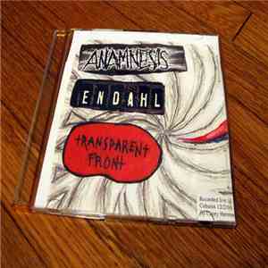 Endahl, Anamnesis, Transparent Front - Live At Cobain's 12-2-2000 album