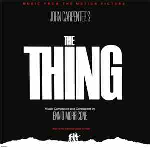 Ennio Morricone - The Thing - Original Motion Picture Soundtrack album
