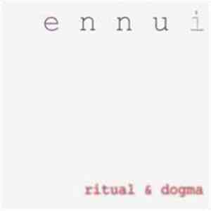 ennui - Ritual & Dogma album